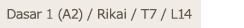 Elementary 1 (A2) / Rikai / T7 / L14